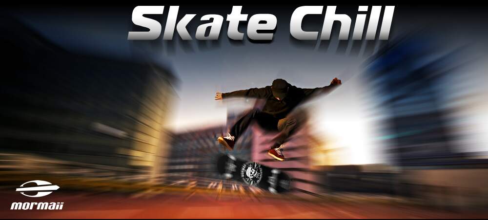 SKATE MORMAII CHILL SKATE MORMAII CHILL
